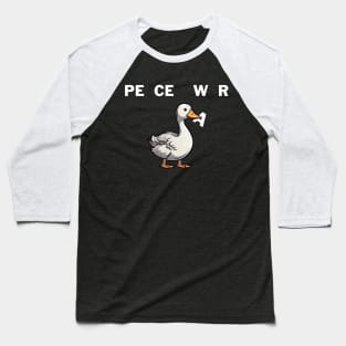 Goose Funny War And Peace Baseball T-Shirt